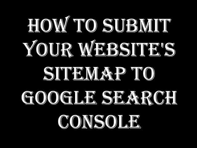 How to Submit Your Website's Sitemap to Google Search Console How to Submit Your Website's Sitemap to Google Search Console