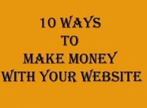 10 Ways to Make Money with Your Website