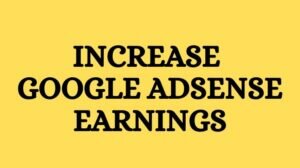 Increase Google Adsense Income