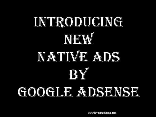Introducing New Native ads by Google AdSense