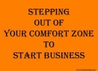 Stepping Out Of Your Comfort Zone To Start Business