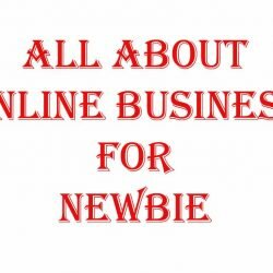 All About Online Business for Newbie
