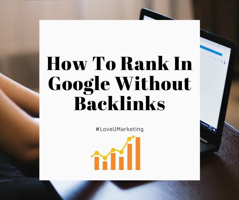 How To Rank In Google Without Backlinks