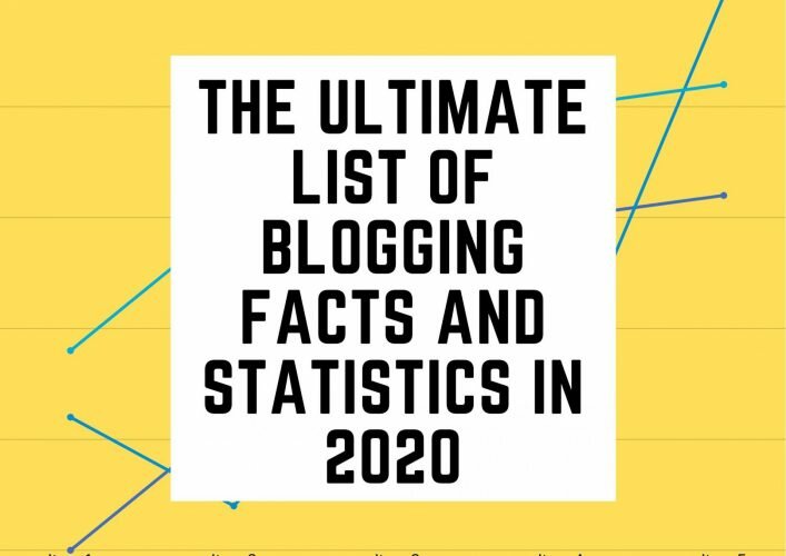 The Ultimate List of Blogging Facts and Statistics In 2020