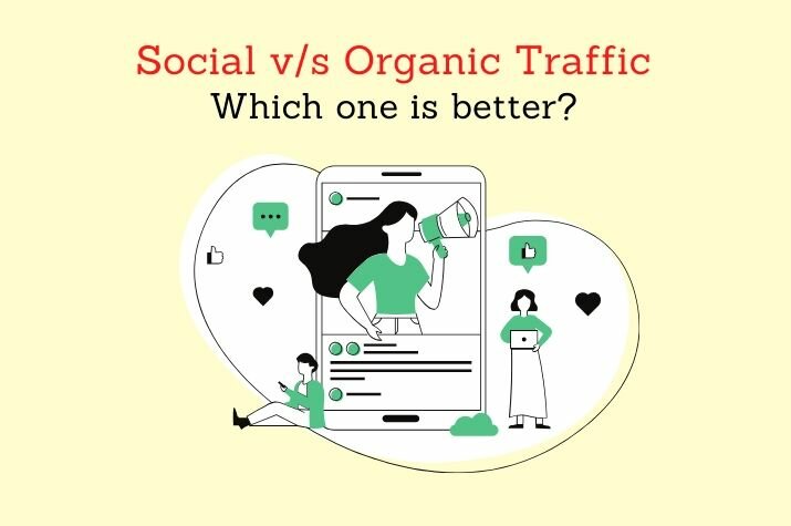 Social and Organic Traffic- Which one is better