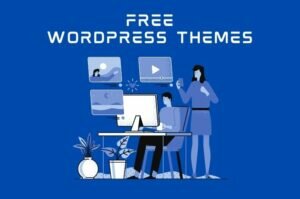 BEST FREE WORDPRESS THEMES