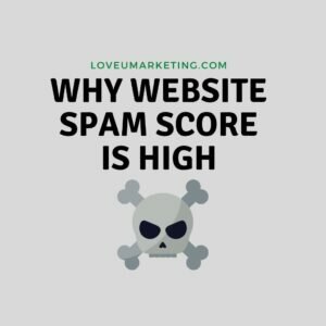 Moz Spam Score is too high