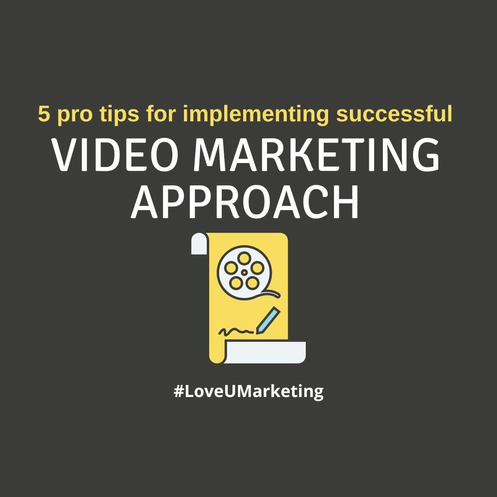 Video Marketing Approach Implementation